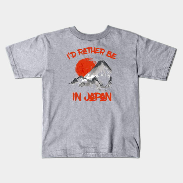 I’d rather be in Japan